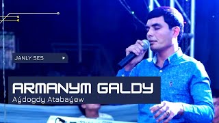 AYDOGDY ATABAYEW ARMANYM GALDY |TURKMEN TOY AYDYM |TAZE KLIP | JANLY SESIM | NEW VIDEO CLIPS