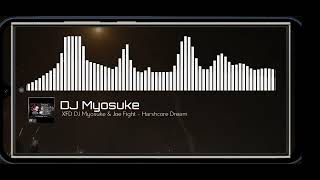 April 19, 2026 - 【XFD】DJ Myosuke &amp; Joe Fight - Harshcore Dream (Album Mix) [NIRL Release]