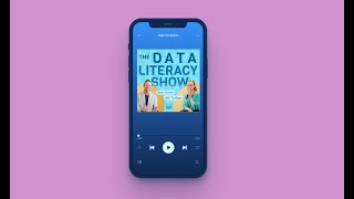 00: Welcome to the The Data Literacy Show!