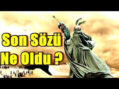 Hz. Hüseyin'in Son Sözleri- Kerbela'da Neler Oldu?