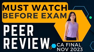 CA Final Audit Revision Nov 2023 | PEER REVIEW | Memory Tricks | ICAI SM Highlighted