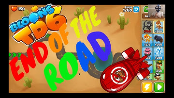 BLOONS TD 6 END OF THE ROAD MAP ON MEDIUM!  BTD6 WALKTHROUGH