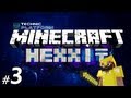 Minecraft: Hexxit Survival Ep.3 - AVAST YEE LANDLOVER!!