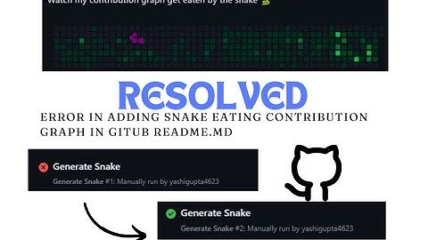 Resolving GitHub Actions Error on Your Profile README for a Snake-Eating Contribution Graph 🐍