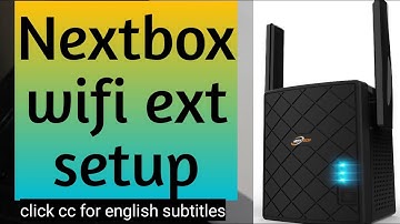 NEXTBOX WIFI EXTENDER SETUP | NEXTBOX WIFI EXTENDER IP ADDRESS | DEVICESSETUP