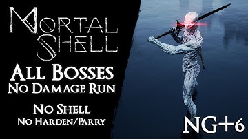 Mortal Shell - Worlds First All Bosses NG+6 No Damage Run in 32:43 (1 Hit PB)