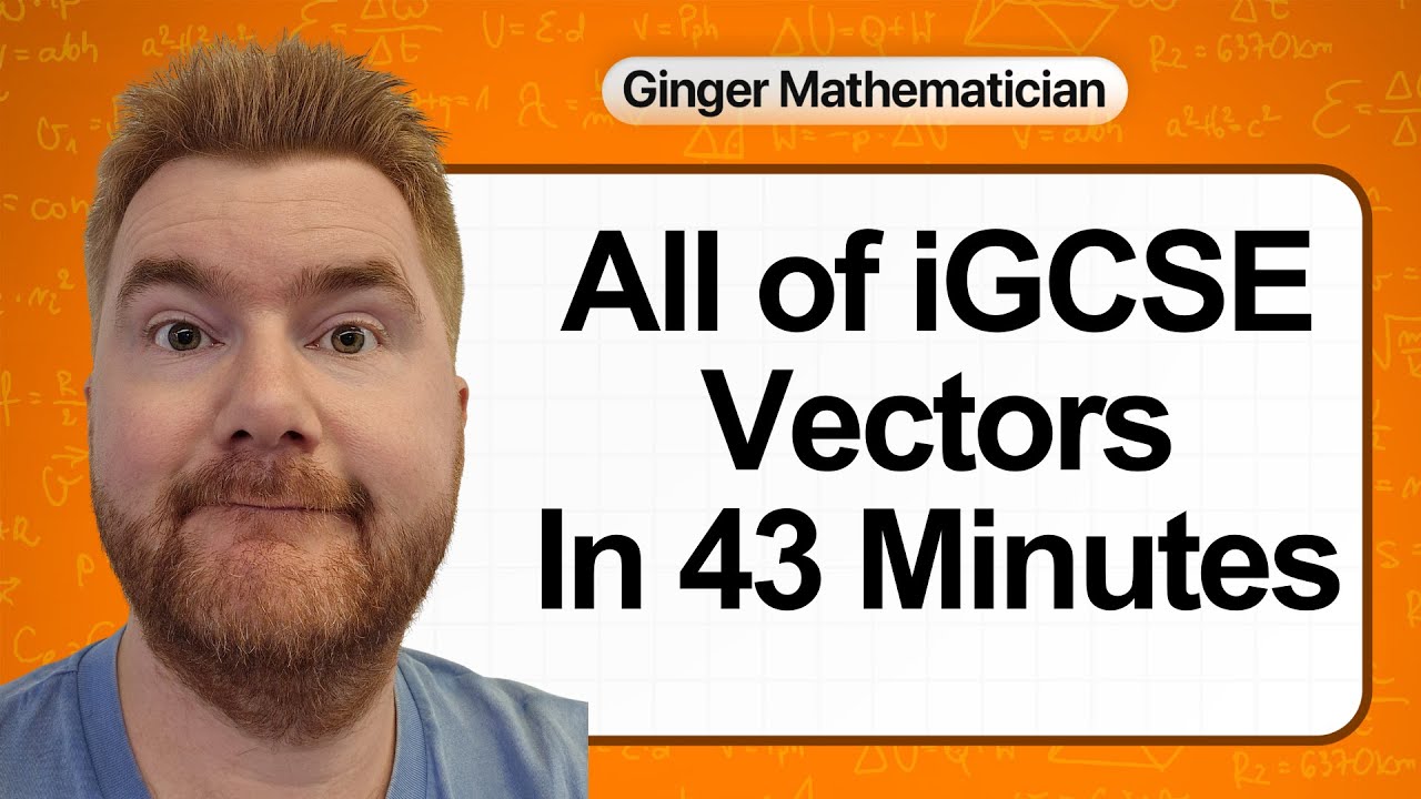 Everything you need to know about IGCSE Vectors in 43 minutes - YouTube