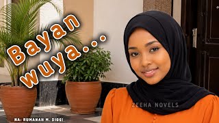 BAYAN WUYA part 19, Labari mai cike da tausayi, ƙaddara da cin amana
