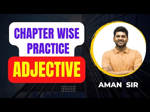 ADJECTIVE PRACTICE|CHAPTERWISE ERROR PRACTICE|ENGLISH FOR SSC EXAMS|NDA|CDS|ENGLISH GRAMMAR|SSC CGL