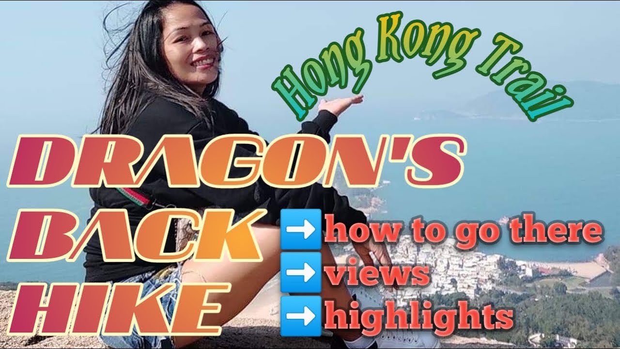 DRAGON'S BACK | TO TEI WAN | HONG KONG TRAIL | HIKE | HOW TO GO THERE | VIEWS | HIGHLIGHTS | ATM T8