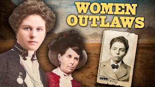 These Women Outlaws Terrorized the Wild West, And Almost Nobody Knows Their Names