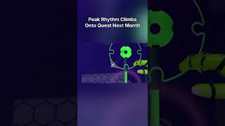 Peak Rhythm Climbs Onto Quest Next Month