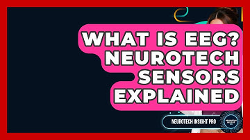 What Is EEG? Neurotech Sensors Explained - Neurotech Insight Pro