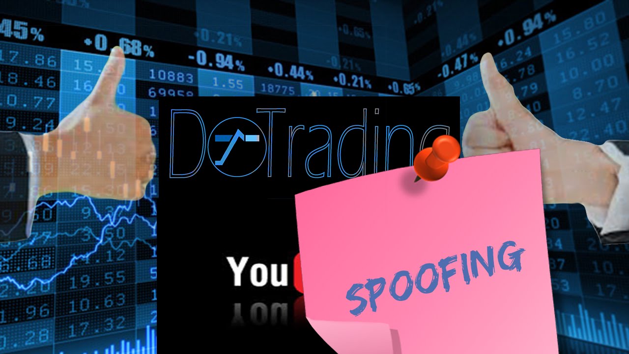 Bourse comment trader : "spoofing" by DoTrading - YouTube