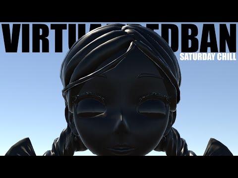 VIRTUAL REDBAN - SATURDAY CHILL (part two)