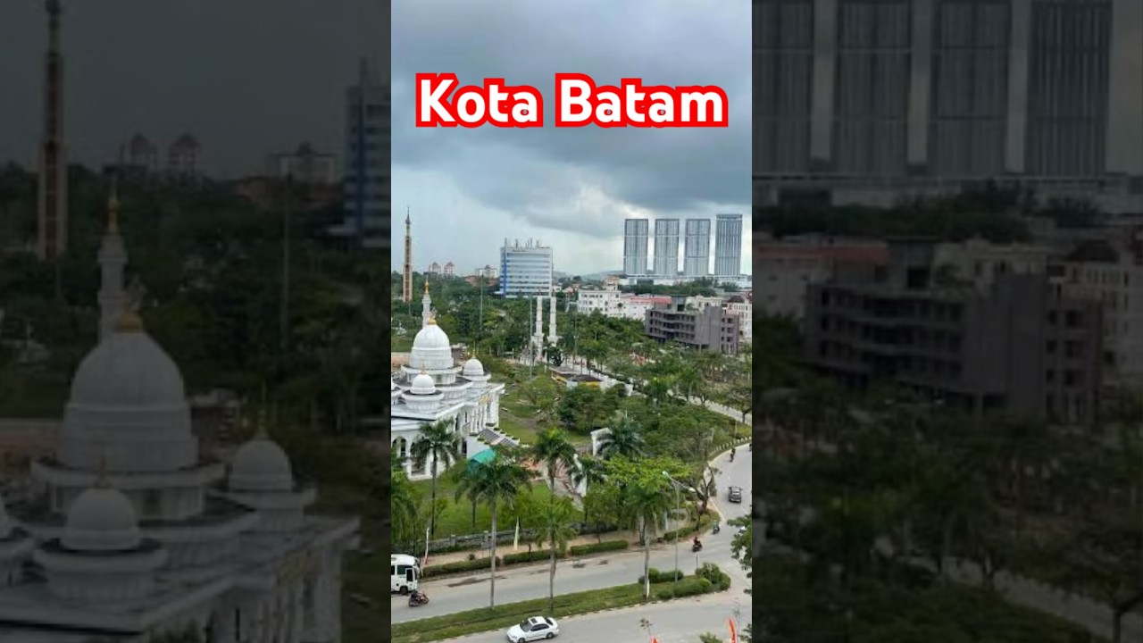 PROFIL KOTA BATAM KOTA TERBESAR DI KEPRI 