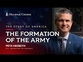 The Formation and Legacy of the United States Army