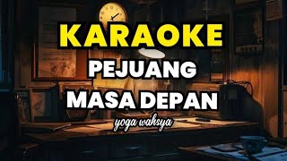 Music Yoga - Pejuang masa depan (karoke version)