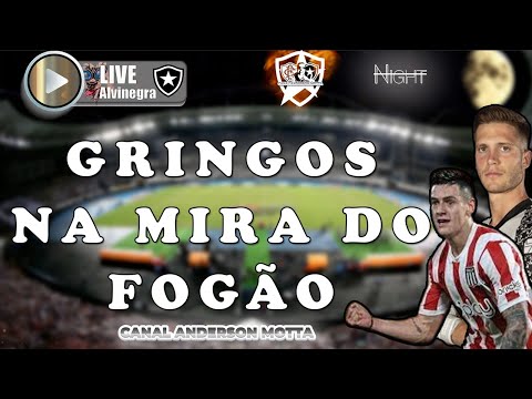 LIVE ALVINEGRA RAIZ - GRINGOS NA MIRA DO FOGÃO!!BOTAFOGO NO MERCADO E MUITO MAIS..