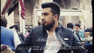 Arsız Bela   Karagözlüm Sevdalanmış Official Audio