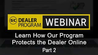 SC Dealer Webinar | Learn How Our Program Protects the Dealer Online Part 2