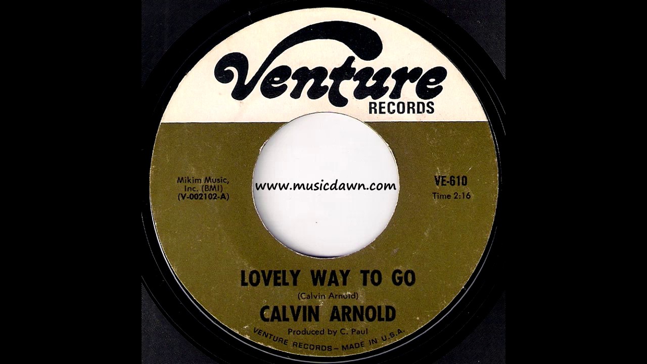 Calvin Arnold - Lovely Way To Go [Venture] 1968 Soul Funk 45