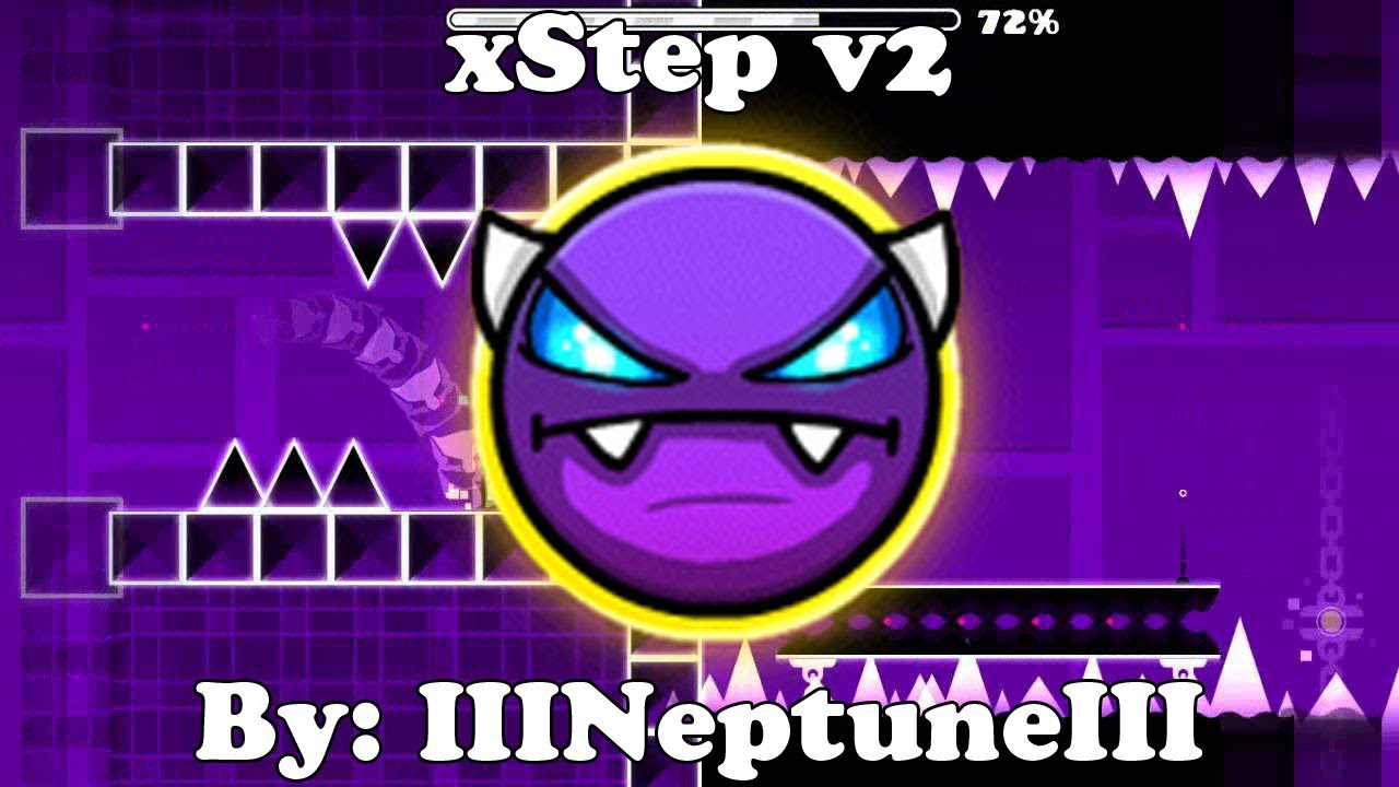 Geometry Dash 2.11 | Xstep v2 100% | Easy Demon | By: IIINeptuneIII ...