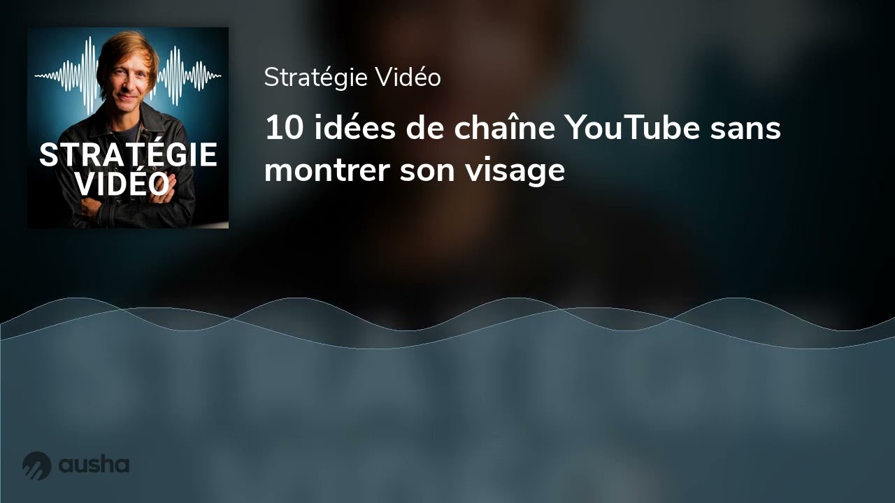 Idées de chaîne YouTube sans visage