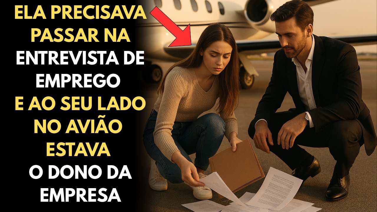 ELA FOI PARA UMA ENTREVISTA DE EMPREGO MAS O HOMEM SENTADO AO SEU LADO NO AVIÃO ERA O CEO DA EMPRESA