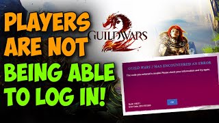 Some people are NOT being able to log in! Here is how to fix it! Guild Wars 2