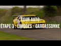 Tour auto 2024  tape 3  limoges  carcassonne