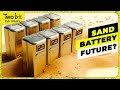 The Power of Sand Batteries -- Revolutionizing Energy Storage...