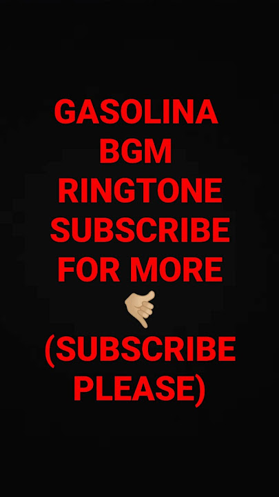 GASOLINA BGM ringtone subscribe for more 🤙🏼