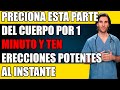 ¡Hombres mayores! ¡Masajeen ESTE punto durante 1 minuto para recuperar la potencia
