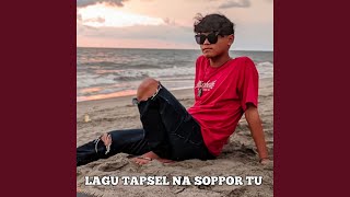 Download lagu Lagu Tapsel Na Soppor Tu