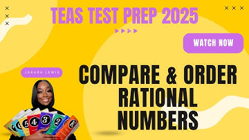 ATI TEAS MATH 2025: Compare & Order Rational Numbers