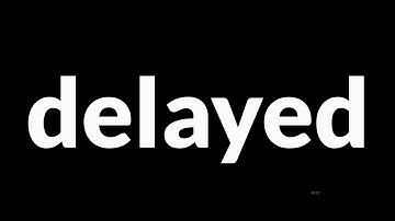 Delayed Meaning In Urdu | Delayed Meaning | Delayed Ka Matlab Kya Hota Hai | Delayed Urdu Me
