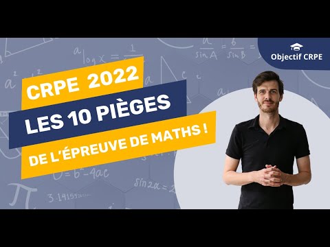 CRPE - Les 10 pièges en mathématiques de la session 2022