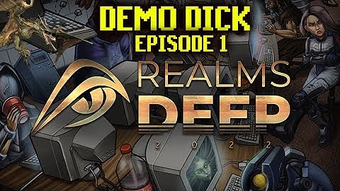 DEMO D*CK 1- REALMS DEEP 2022
