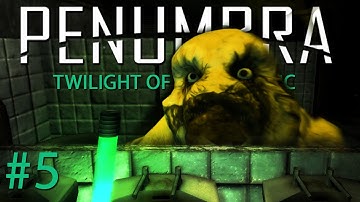 AS LONG AS YOU DILDO | Penumbra: Twilight Of Archaic - Part 5 - Playthrough/ Walkthrough