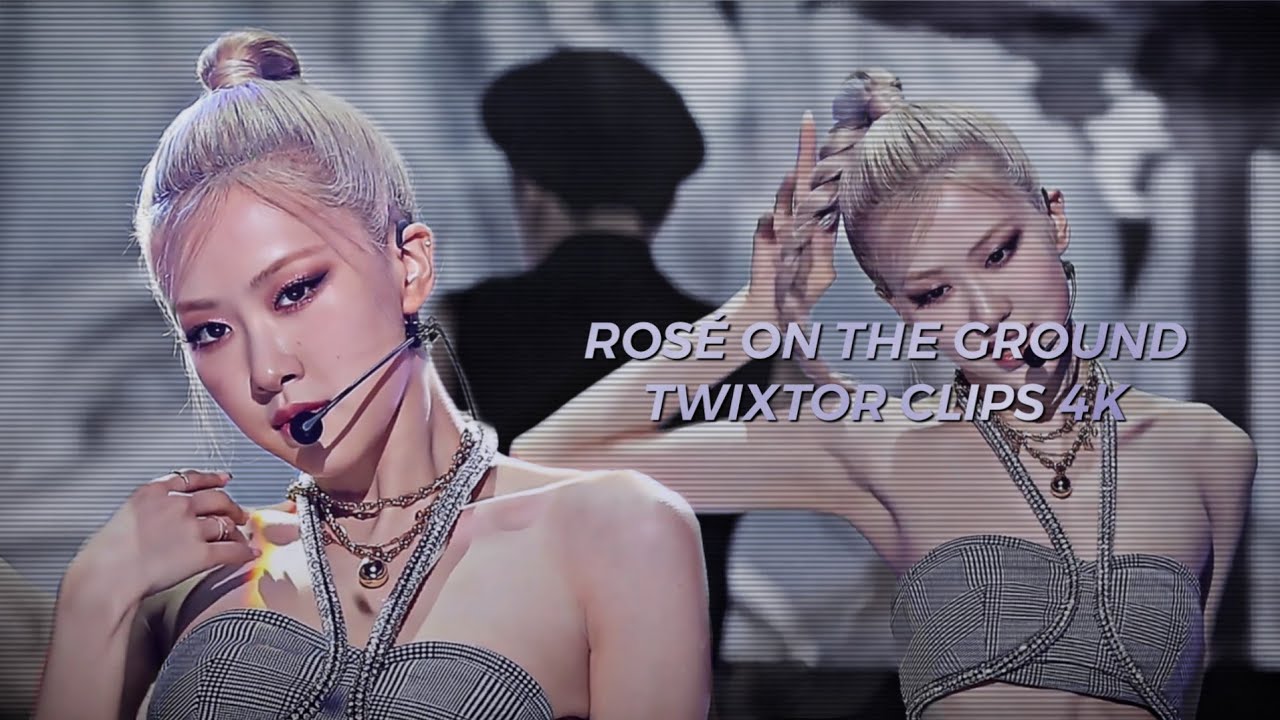 ROSÉ ON THE GROUND TWIXTOR CLIPS 4K