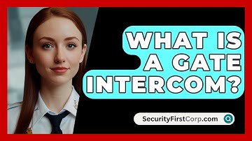 What Is A Gate Intercom? - SecurityFirstCorp.com