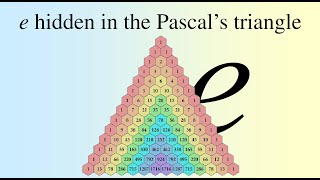 e hidden in the Pascal's triangle