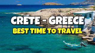 Visit Crete Greece 🇬🇷 | Complete Crete Travel Guide & Best Months to Visit Crete
