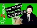 How To Make Money With ClickFunnels | ClickFunnels Affiliate Program (2019)