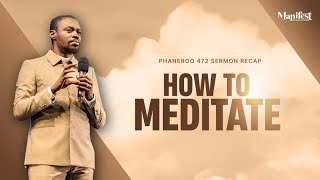 Phaneroo 472 Sermon Recap | How To Meditate | Apostle Grace Lubega