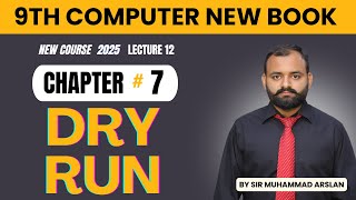 Dry Run | Computational Thinking Chapter 7 | Class 9 Computer | Lecture 12