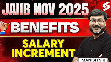 Salary Increment After Clearing JAIIB Nov 2025 Exam | Benefits Of Clearing JAIIB | By Manish Sir