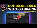 How to Upgrade Your Java Skills with JetBrains - Detailed Guide