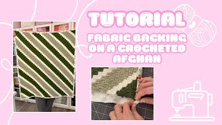 Crochet + Fabric Backing Tutorial 